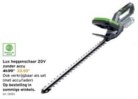 Promoties Lux tools heggenschaar 20v zonder accu - Lux Tools - Geldig van 22/05/2024 tot 04/06/2024 bij Gamma