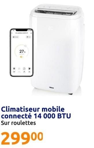 Promotions Climatiseur mobile connecté 14 000 btu - Produit Maison - Action - Valide de 22/05/2024 à 28/05/2024 chez Action