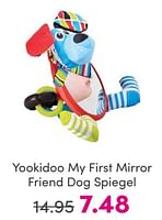 Promoties Yookidoo my first mirror friend dog spiegel - Yookidoo - Geldig van 25/05/2024 tot 31/05/2024 bij Baby & Tiener Megastore