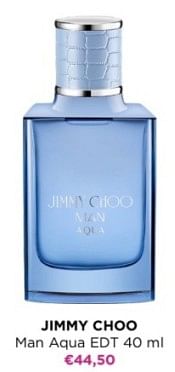 Promoties Jimmy choo man aqua edt - Jimmy Choo - Geldig van 27/05/2024 tot 09/06/2024 bij ICI PARIS XL