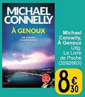 Promoties Michael connelly à genoux - Huismerk - Cora - Geldig van 28/05/2024 tot 10/06/2024 bij Cora