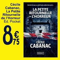 Promoties Cécile cabanac la petite ritournelle de l`horreur - Huismerk - Cora - Geldig van 28/05/2024 tot 10/06/2024 bij Cora