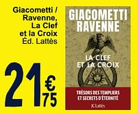 Promoties Giacometti ravenne la clef et la croix - Huismerk - Cora - Geldig van 28/05/2024 tot 10/06/2024 bij Cora