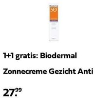 Promoties Biodermal zonnecreme gezicht anti - Biodermal - Geldig van 27/05/2024 tot 02/06/2024 bij Plein
