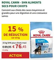 Promotions Royal canin - shn aliments secs pour chiots - Royal Canin - Valide de 22/05/2024 à 02/06/2024 chez Horta
