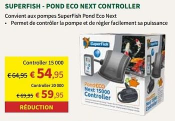 Promotions Superfish - pond eco next controller - Superfish - Valide de 22/05/2024 à 02/06/2024 chez Horta