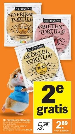 Promoties No fairytales tortillawraps - No Fairytales - Geldig van 26/05/2024 tot 02/06/2024 bij Albert Heijn