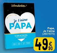 Promoties Papa, je t’aime - Wonderbox - Geldig van 28/05/2024 tot 10/06/2024 bij Cora