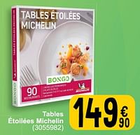 Promoties Tables étoilées michelin - Bongo - Geldig van 28/05/2024 tot 10/06/2024 bij Cora
