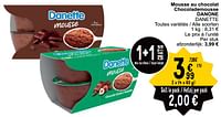 Promotions Mousse au chocolat chocolademousse danone danette - Danone - Valide de 28/05/2024 à 03/06/2024 chez Cora