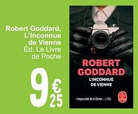 Promotions Robert goddard l`inconnue de vienne - Produit maison - Cora - Valide de 28/05/2024 à 10/06/2024 chez Cora
