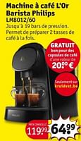 Promotions Machine à café l`or barista philips lm8012-60 - Philips - Valide de 28/05/2024 à 09/06/2024 chez Kruidvat