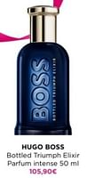 Promotions Hugo boss bottled triumph elixir parfum intense - Hugo Boss - Valide de 27/05/2024 à 09/06/2024 chez ICI PARIS XL