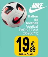 Promotions Ballon de football voetbal park team - NIKE - Valide de 28/05/2024 à 10/06/2024 chez Cora