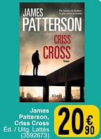 Promotions James patterson, criss cross - Produit maison - Cora - Valide de 28/05/2024 à 10/06/2024 chez Cora