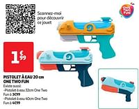 Promoties Pistolet à eau 20 cm one two fun - One two fun - Geldig van 28/05/2024 tot 09/06/2024 bij Auchan