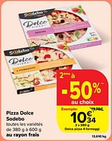 Promotions Pizza dolce sodebo - Sodebo - Valide de 29/05/2024 à 04/06/2024 chez Carrefour