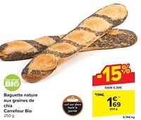 Promotions Baguette nature aux graines de chia carrefour bio - Produit maison - Carrefour  - Valide de 29/05/2024 à 10/06/2024 chez Carrefour