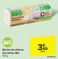Promotions Bûche de chèvre carrefour bio - Produit maison - Carrefour  - Valide de 29/05/2024 à 10/06/2024 chez Carrefour