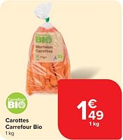 Promotions Carottes carrefour bio - Produit maison - Carrefour  - Valide de 29/05/2024 à 10/06/2024 chez Carrefour
