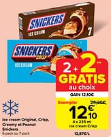 Promotions Ice cream crisp - Snickers - Valide de 29/05/2024 à 04/06/2024 chez Carrefour