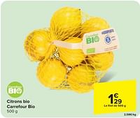 Promotions Citrons bio carrefour bio - Produit maison - Carrefour  - Valide de 29/05/2024 à 10/06/2024 chez Carrefour