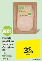 Promotions Filet de poulet en tranches carrefour bio - Produit maison - Carrefour  - Valide de 29/05/2024 à 10/06/2024 chez Carrefour
