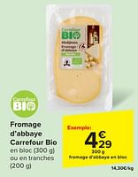 Promotions Fromage d’abbaye carrefour bio - Produit maison - Carrefour  - Valide de 29/05/2024 à 10/06/2024 chez Carrefour