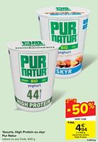 Promotions Yaourt bio nature high protein - Pur Natur - Valide de 29/05/2024 à 10/06/2024 chez Carrefour