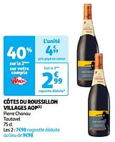 Promoties Côtes du roussillon villages aop pierre chanau tautavel - Rode wijnen - Geldig van 28/05/2024 tot 02/06/2024 bij Auchan