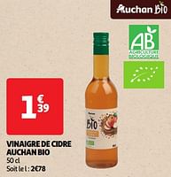 Promoties Vinaigre de cidre auchan bio - Huismerk - Auchan - Geldig van 28/05/2024 tot 02/06/2024 bij Auchan