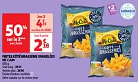 Promoties Frites côté brasserie surgelées mc cain - Mc Cain - Geldig van 28/05/2024 tot 02/06/2024 bij Auchan