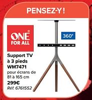 Promotions Support tv à 3 pieds wm7471 - Oneforall - Valide de 29/05/2024 à 17/06/2024 chez Carrefour