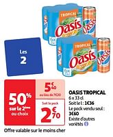 Promoties Oasis tropical - Oasis - Geldig van 28/05/2024 tot 03/06/2024 bij Auchan
