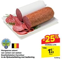 Promoties Hongaarse salami van varken van weleer kwaliteitsketen carrefour - Huismerk - Carrefour  - Geldig van 29/05/2024 tot 10/06/2024 bij Carrefour
