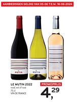 Promoties Le mutin 2022 rood, wit of rosé - Rode wijnen - Geldig van 05/06/2024 tot 18/06/2024 bij Alvo