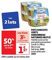 Promotions Pots haricots verts dindonneau naturnes nestlé - Nestlé - Valide de 28/05/2024 à 03/06/2024 chez Auchan Ronq