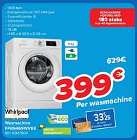 Promoties Whirlpool wasmachine ffb9469wvee - Whirlpool - Geldig van 29/05/2024 tot 10/06/2024 bij Carrefour