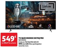 Promoties Tv qled hisense 55e7kq pro - Hisense - Geldig van 28/05/2024 tot 16/06/2024 bij Auchan