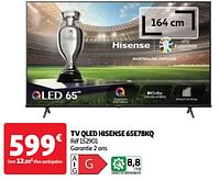 Promoties Tv qled hisense 65e78kq - Hisense - Geldig van 28/05/2024 tot 16/06/2024 bij Auchan