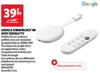 Promoties Google chromecast hd avec google tv - Google - Geldig van 28/05/2024 tot 16/06/2024 bij Auchan