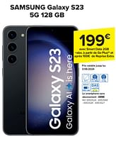 Promotions Samsung galaxy s23 5g 128 gb - Samsung - Valide de 29/05/2024 à 10/06/2024 chez Carrefour