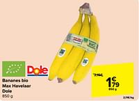 Promotions Bananes bio max havelaar dole - Dole - Valide de 29/05/2024 à 10/06/2024 chez Carrefour