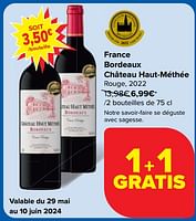 Promotions France bordeaux château haut-méthée rouge, 2022 - Vins rouges - Valide de 29/05/2024 à 10/06/2024 chez Carrefour