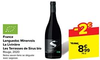 Promotions France languedoc minervois la livinière les terrasses de sirus bio rouge - Vins rouges - Valide de 29/05/2024 à 10/06/2024 chez Carrefour