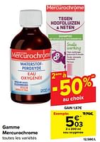 Promotions Eau oxygénée - Mercurochrome - Valide de 29/05/2024 à 10/06/2024 chez Carrefour