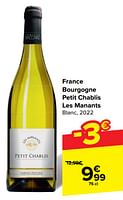Promotions France bourgogne petit chablis les manants blanc - Vins blancs - Valide de 29/05/2024 à 10/06/2024 chez Carrefour