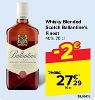 Promotions Whisky blended scotch ballantine’s finest - Ballantine's - Valide de 29/05/2024 à 10/06/2024 chez Carrefour