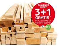 Promoties 3+1 gratis op al het ruwe en geschaafde hout - Huismerk - Brico - Geldig van 29/05/2024 tot 10/06/2024 bij Brico
