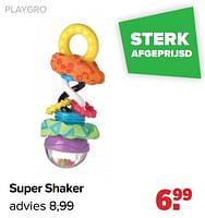 Promoties Super shaker - Playgro - Geldig van 27/05/2024 tot 29/06/2024 bij Baby-Dump